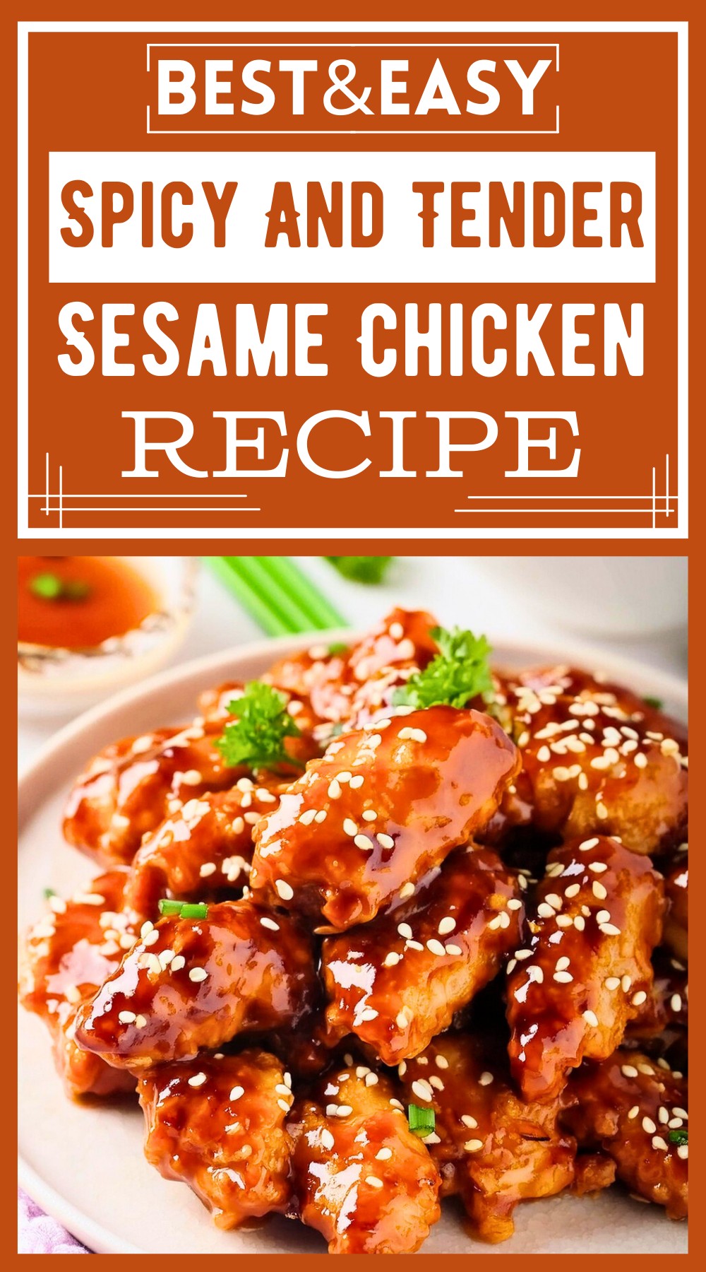 Spicy And Tender Sesame Chicken Recipe